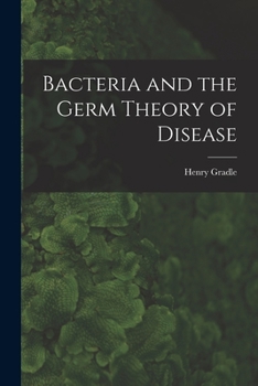 Paperback Bacteria and the Germ Theory of Disease Book