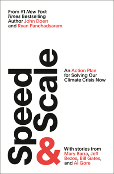 Hardcover Speed & Scale: An Action Plan for Solving Our Climate Crisis Now Book