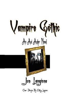 Paperback Vampire Gothic: An Avi Asher Novel Book