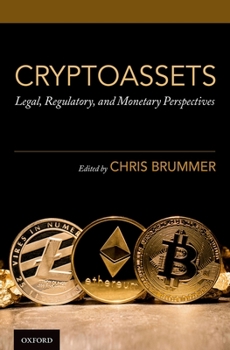 Hardcover Cryptoassets: Legal, Regulatory, and Monetary Perspectives Book
