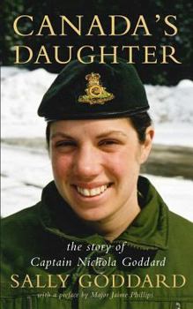 Paperback Canada's Daughter: The Story of Captain Nichola Goddard Book