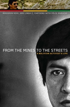 Paperback From the Mines to the Streets: A Bolivian Activist's Life Book