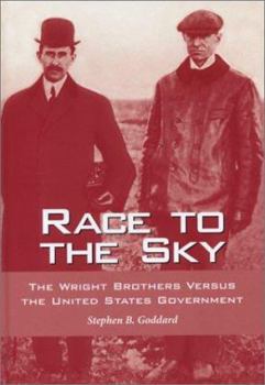 Hardcover Race to the Sky: The Wright Brothers Versus the United States Government Book