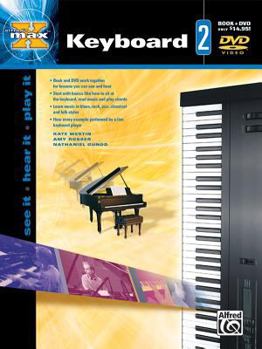 Paperback Alfred's MAX Keyboard, Bk 2: See It * Hear It * Play It, Book & DVD (Alfred's MAX Series, Bk 2) Book