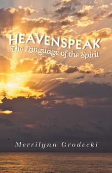 Paperback Heavenspeak: The Language of the Spirit Book