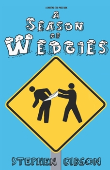 Paperback A Season of Wedgies Book