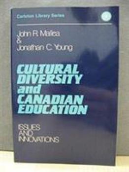 Paperback Cultural Diversity and Canadian Education: Issues and Innovations Volume 130 Book
