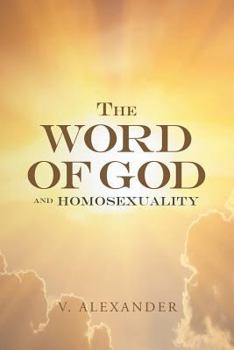 Paperback The Word of God and Homosexuality Book