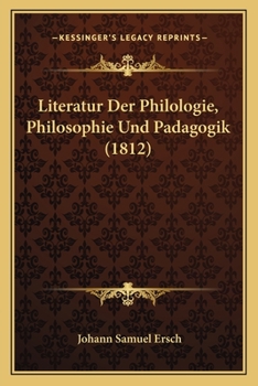 Paperback Literatur Der Philologie, Philosophie Und Padagogik (1812) [German] Book