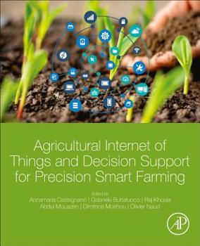 Paperback Agricultural Internet of Things and Decision Support for Precision Smart Farming Book