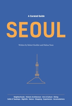 Paperback A Curated Guide: Seoul Book