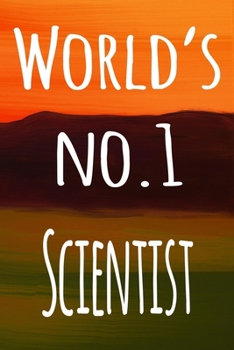 Paperback World's No.1 Scientist: The perfect gift for the professional in your life - 119 page lined journal Book
