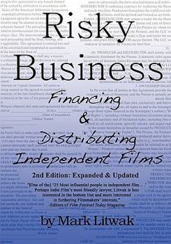 Paperback Risky Business: Financing & Distributing Independent Films (Second Edition) Book