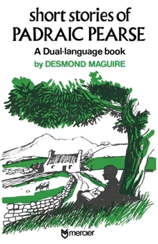 Paperback Short Stories of Padraic Pearse: A Dual Language Book