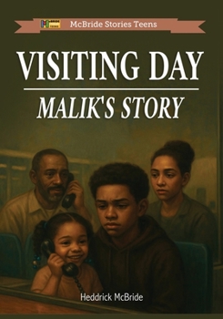 Visting Day: Malik's Story (McBride Stories Drama Series)