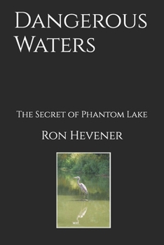 Paperback Dangerous Waters: The Secret of Phantom Lake Book