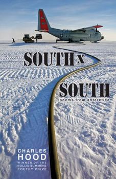 Paperback South × South: Poems from Antarctica Book