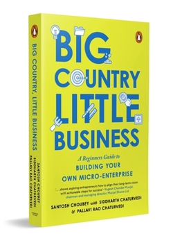 Paperback Big Country, Little Business: A Beginner's Guide to Building Your Own Micro-Enterprise Book