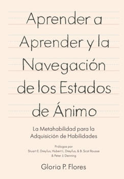 Paperback Aprender a aprender y la navegación de los estados de ánimo: La metahabilidad para la adquisición de habilidades [Spanish] Book