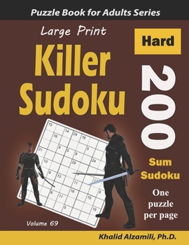 Paperback Large Print Killer Sudoku: 200 Hard Sum Sudoku Puzzles [Large Print] Book