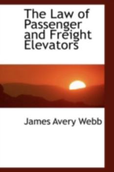 Paperback The Law of Passenger and Freight Elevators Book
