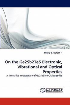 Paperback On the Ge2Sb2Te5 Electronic, Vibrational and Optical Properties Book