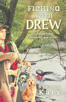 Paperback Fishing with Drew: A Supranatural Coming-of-Age Story Book