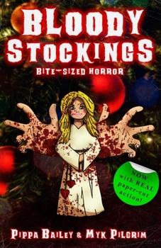 Paperback Bloody Stockings: Bite-sized Horror for Christmas Book