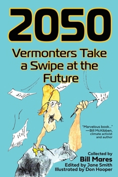 2050 : Vermonters Take a Swipe at the Future