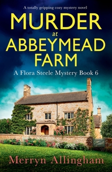 Paperback Murder at Abbeymead Farm: A totally gripping cozy mystery novel Book