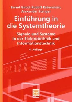 Paperback Einführung in Die Systemtheorie: Signale Und Systeme in Der Elektrotechnik Und Informationstechnik [German] Book