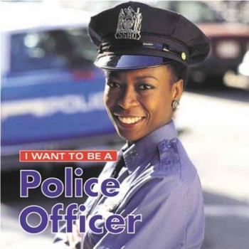 Paperback I Want to Be a Police Officer Book