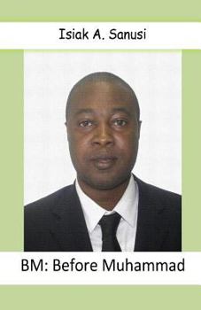 Paperback Bm: Before Muhammad Book