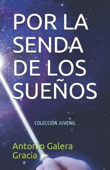 Paperback Por La Senda de Los Sueños [Spanish] Book