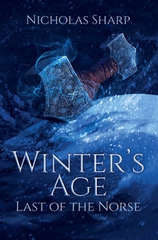 Paperback Winter's Age: Last of the Norse Book