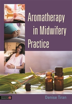 Paperback Aromatherapy in Midwifery Practice Book