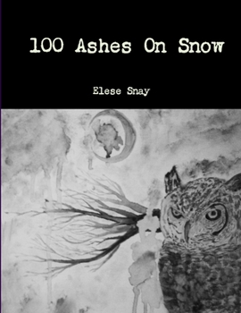 Paperback 100 Ashes On Snow Book