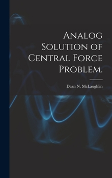 Hardcover Analog Solution of Central Force Problem. Book