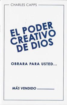 Paperback El Poder Creativo de Dios Obrara Para Usted (God's Creative Power Will Work for You) [Spanish] Book