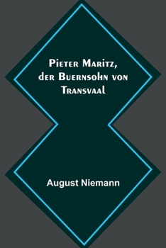 Paperback Pieter Maritz, der Buernsohn von Transvaal [German] Book