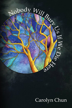 Paperback Nobody Will Bury Us If We Die Here Book