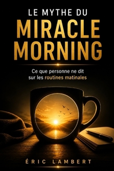 Le Mythe du Miracle Morning: Pourquoi l'heure du réveil ne décide pas de ta réussite