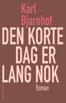 Paperback Den korte dag er lang nok [Danish] Book