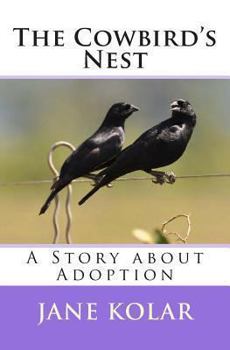 Paperback The Cowbird's Nest: A Story about Adoption Book