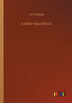 Paperback A Bible Hand-Book Book