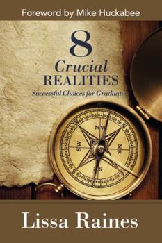 Paperback 8 Crucial Realities: Successful Choices for Graduates Book