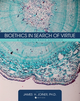 Paperback Bioethics in Search of Virtue: A Character-Based Approach Book