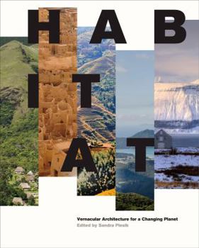 Hardcover Habitat: Vernacular Architecture for a Changing Planet Book