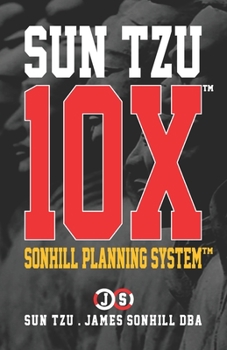 Paperback Sun Tzu 10x(tm): Sonhill Planning System(tm) Book