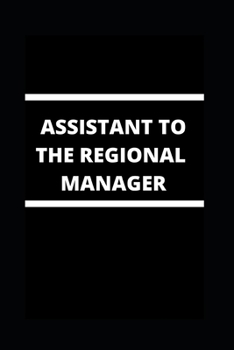 Paperback Assistant to the Regional Manager: Journal & Notebook Book